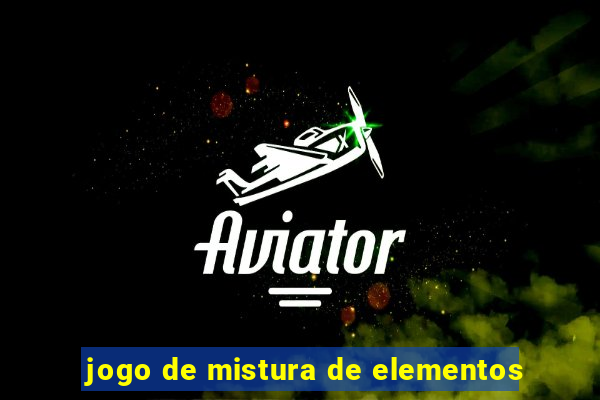 jogo de mistura de elementos